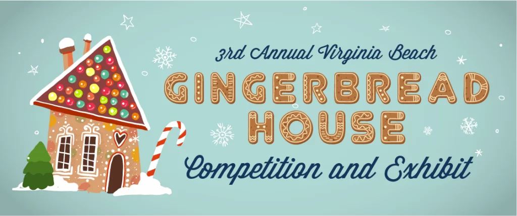 3rd Annual Gingerbread House Competition & Exhibit